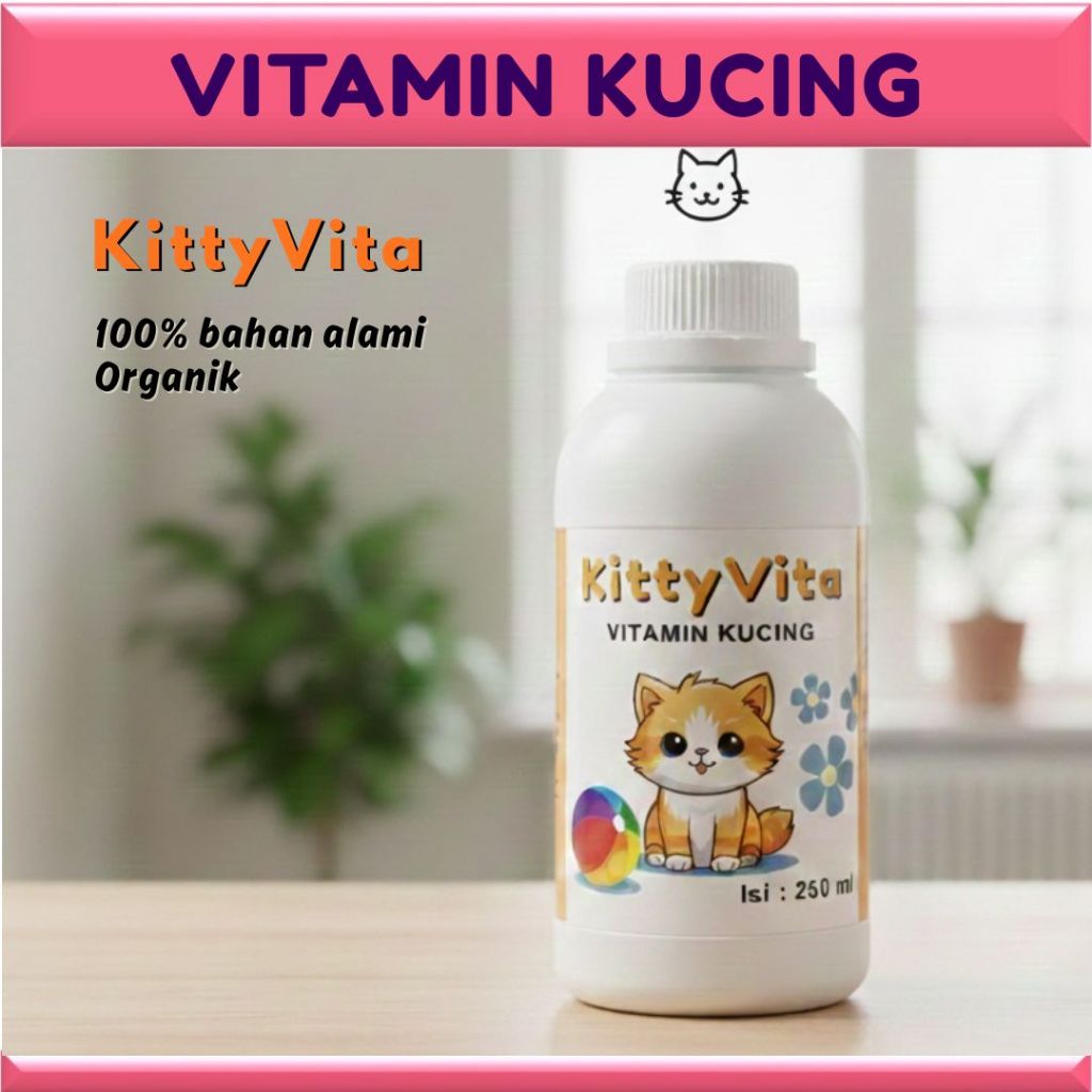Vitamin Kucing KittyVita 250 ml - Vitamin Anak Kucing - Penambah Nafsu Makan - Penggemuk Anak Kucing