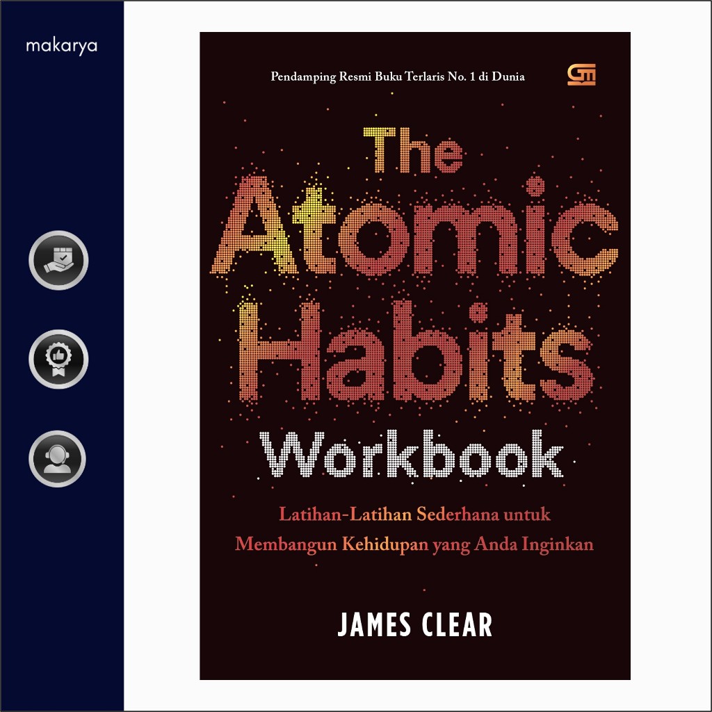 The Atomic Habits Workbook (James Clear) - Edisi Bahasa Indonesia