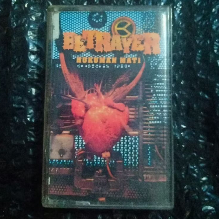 Kaset Betrayer - Hukuman Mati (Cover Samping Ada Stiker Radio)