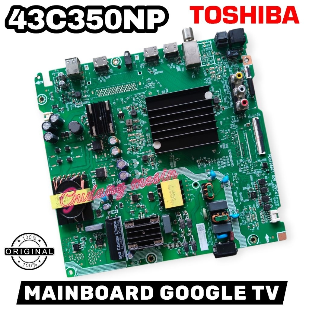 MB TV TOSHIBA 43C350NP / MAINBOARD TV TOSHIBA 43C350NP / MESIN TV TOSHIBA 43C350NP / MODUL TV TOSHIB