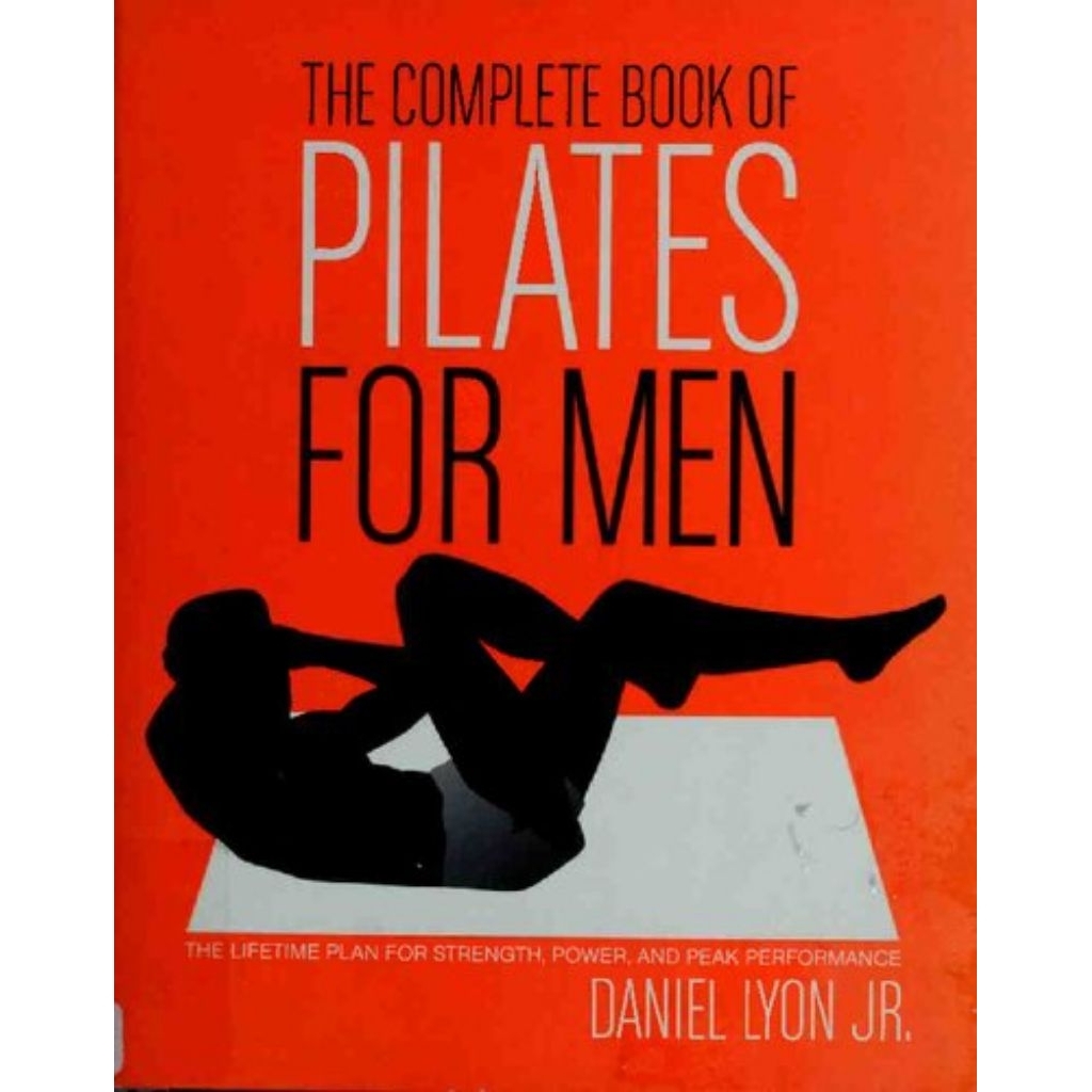 The Complete Book of Pilates for Men: Complete Book Of Pilates For Men