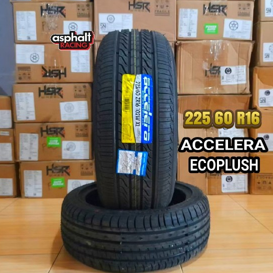 BAN MOBIL ACCELERA ECO PLUSH 225/60 R16 PRODUKSI BARU II BAN TUBLES 225 60 R16 ACCELERA