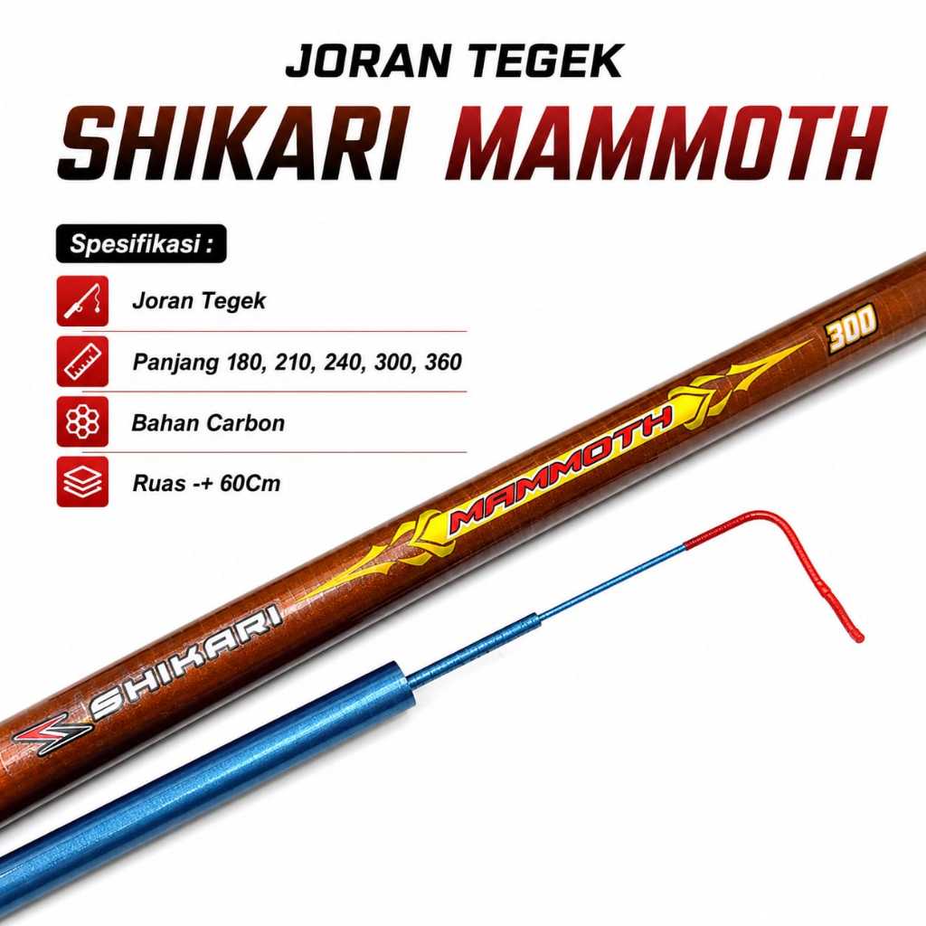 Joran Tegek Shikari Mammoth Kuat Lentur 180 210 240 300 360CM