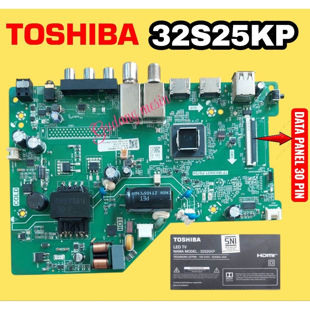 32S25KP / MB TV TOSHIBA 32S25KP / MAINBOARD TV TOSHIBA 32S25KP / MESIN TV TOSHIBA 32S25KP / MODUL TV