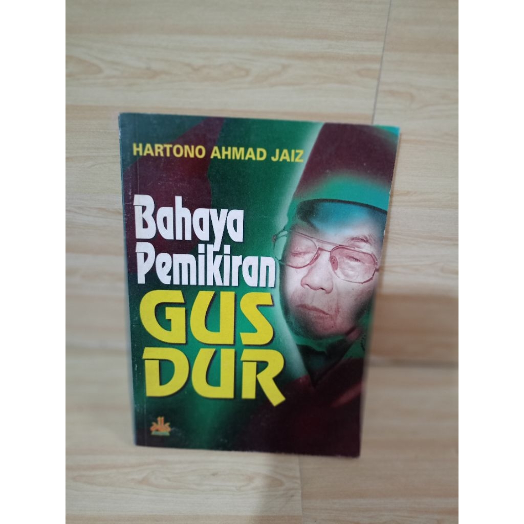 BAHAYA PEMIKIRAN GUS DUR by Hartono Ahmad Jaiz