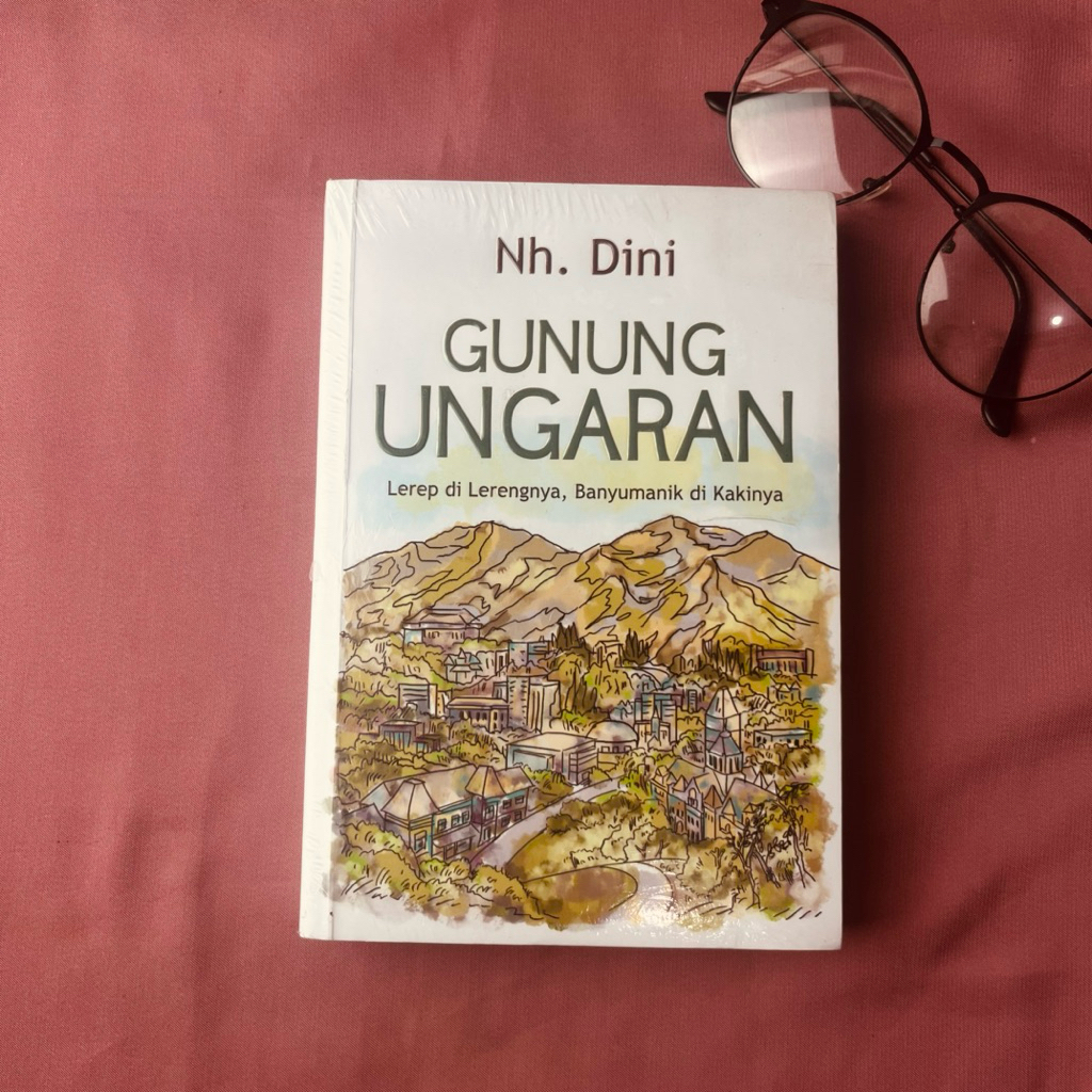 Novel Nh Dini Gunung Ungaran Lerep di Lerengnya Banyumanik di Kakinya New Original