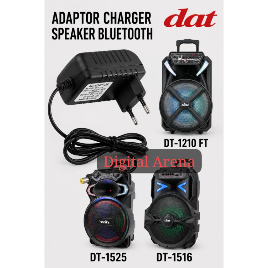 adaptor / Charger / casan alternatif untuk Speaker Aktif  DAT tipe DT-1209 DT-1210 DT-1216 FT DT-151