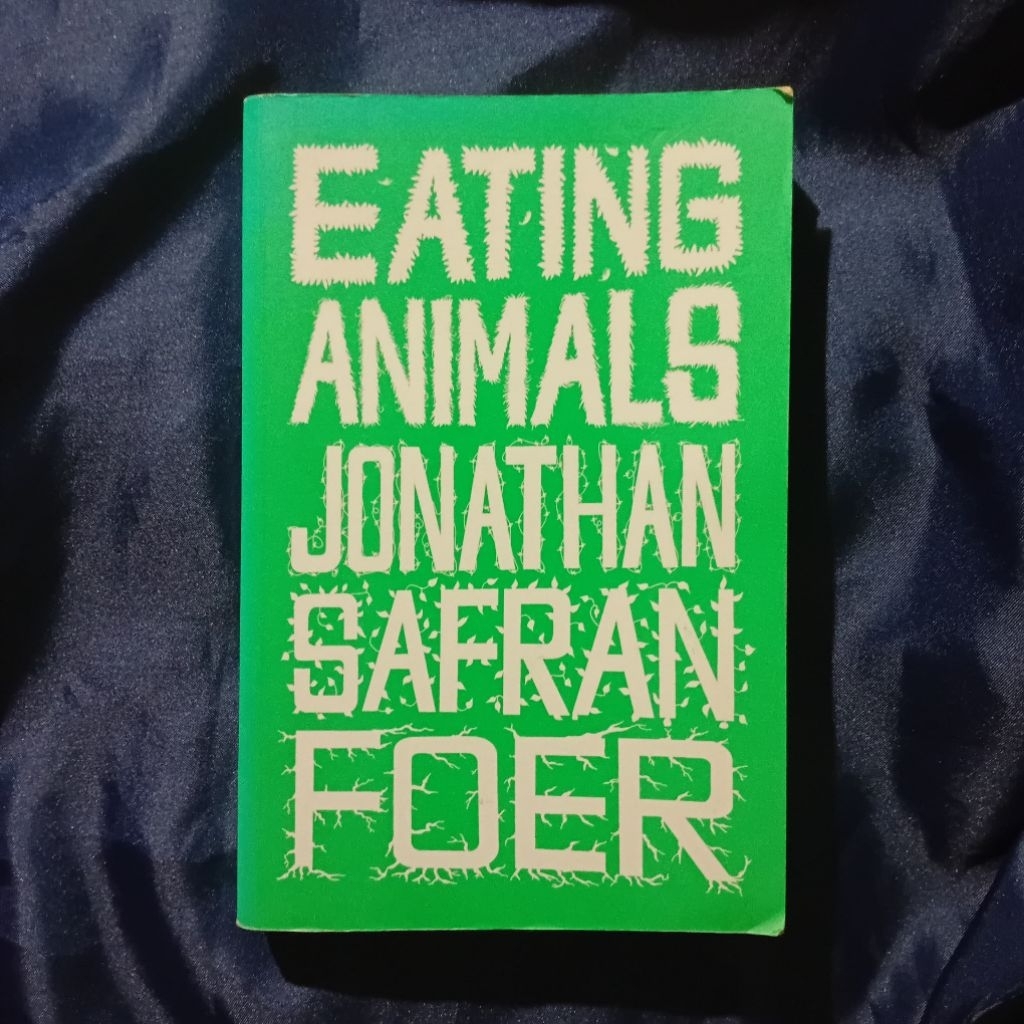 Eating Animals - Jonathan Safran Foer (Buku Preloved)