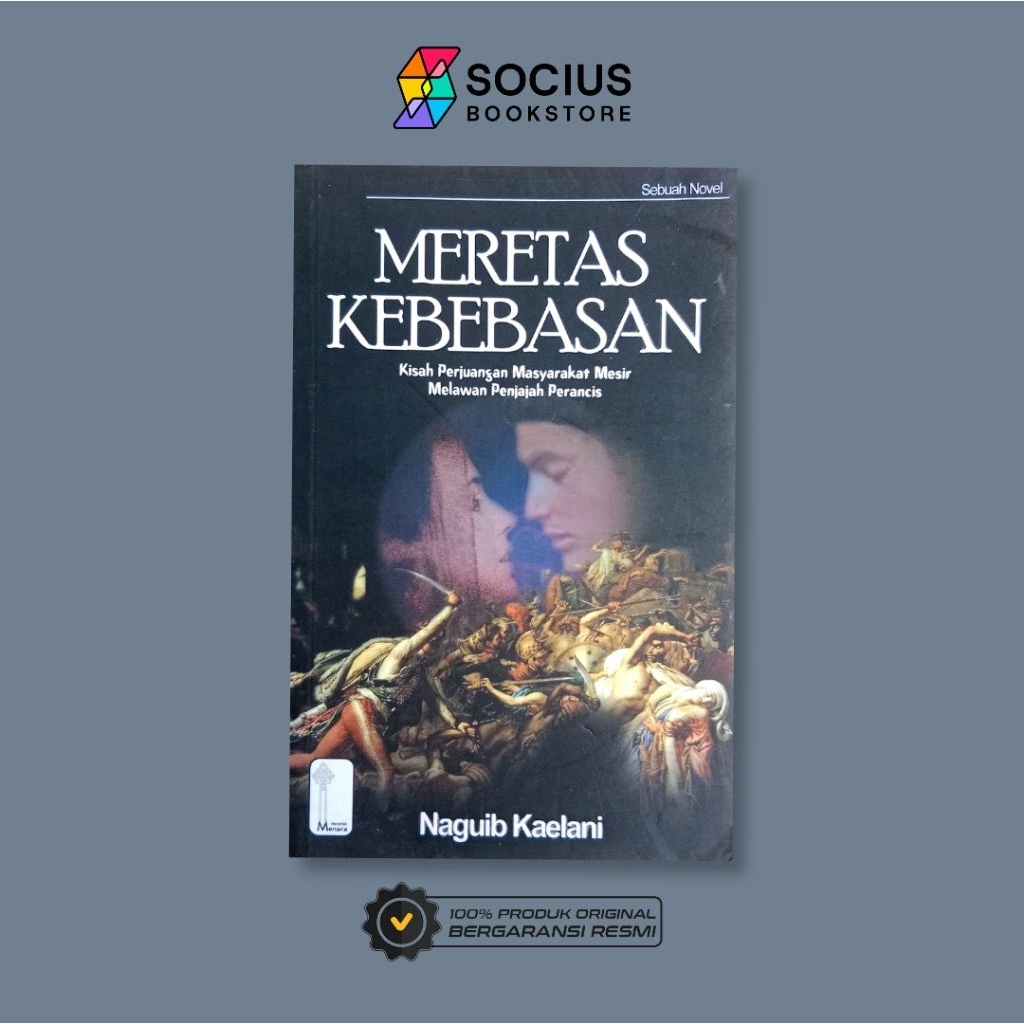 BUKU NOVEL [ ORIGINAL ] MERETAS KEBEBASAN ( KISAH PERJUANGAN MASYARAKAT MESIR MELAWAN PENJAJAH PERAN