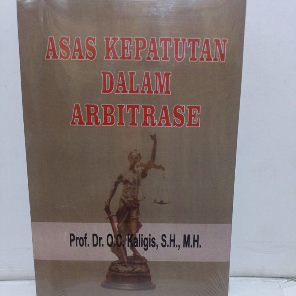 Asas kepatutan dalam Arbitrase O.C KALIGIS