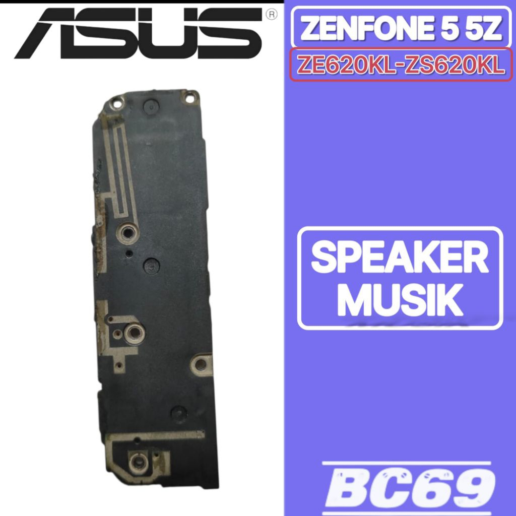 Speaker Musik Asus Zenfone 5 5Z ZE620KL ZS620KL