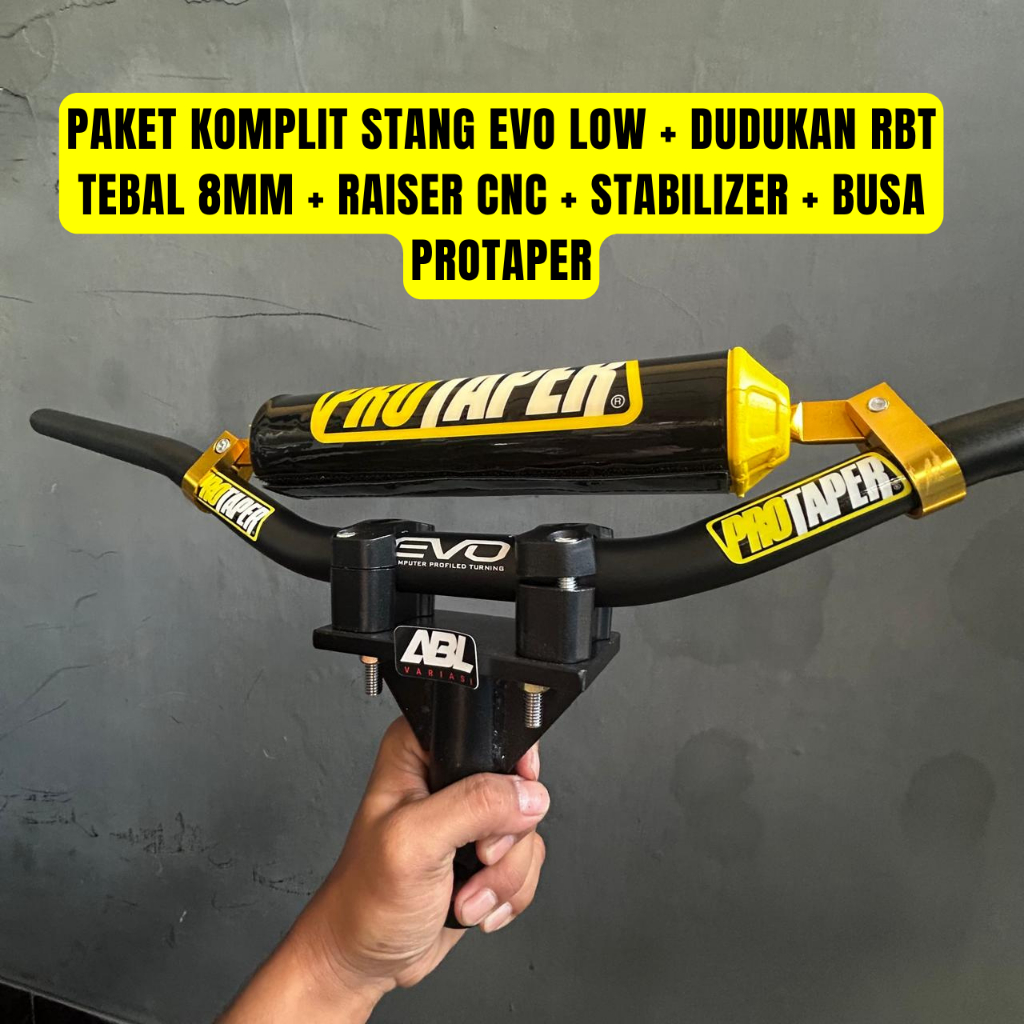 Paket Stang Evo Low Protaper Plus Dudukan RBT Tebal 8 Mm Raiser Cnc dan Busa Bulat Palang Stabilizer
