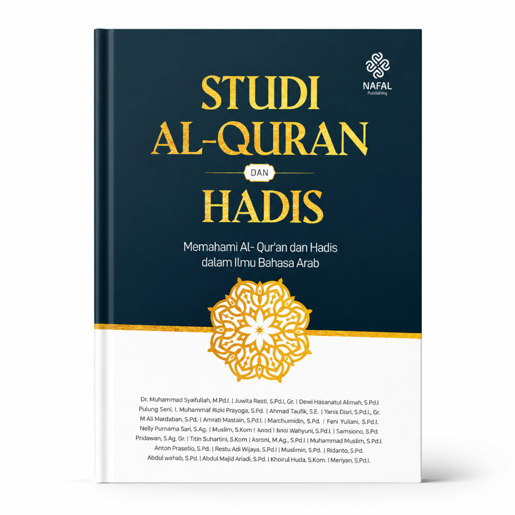 Studi Al- Qur'an Dan Hadis (Memahami Al- Qur'an Dan Hadis Dalam - Muhammad Syaifullah - NFL