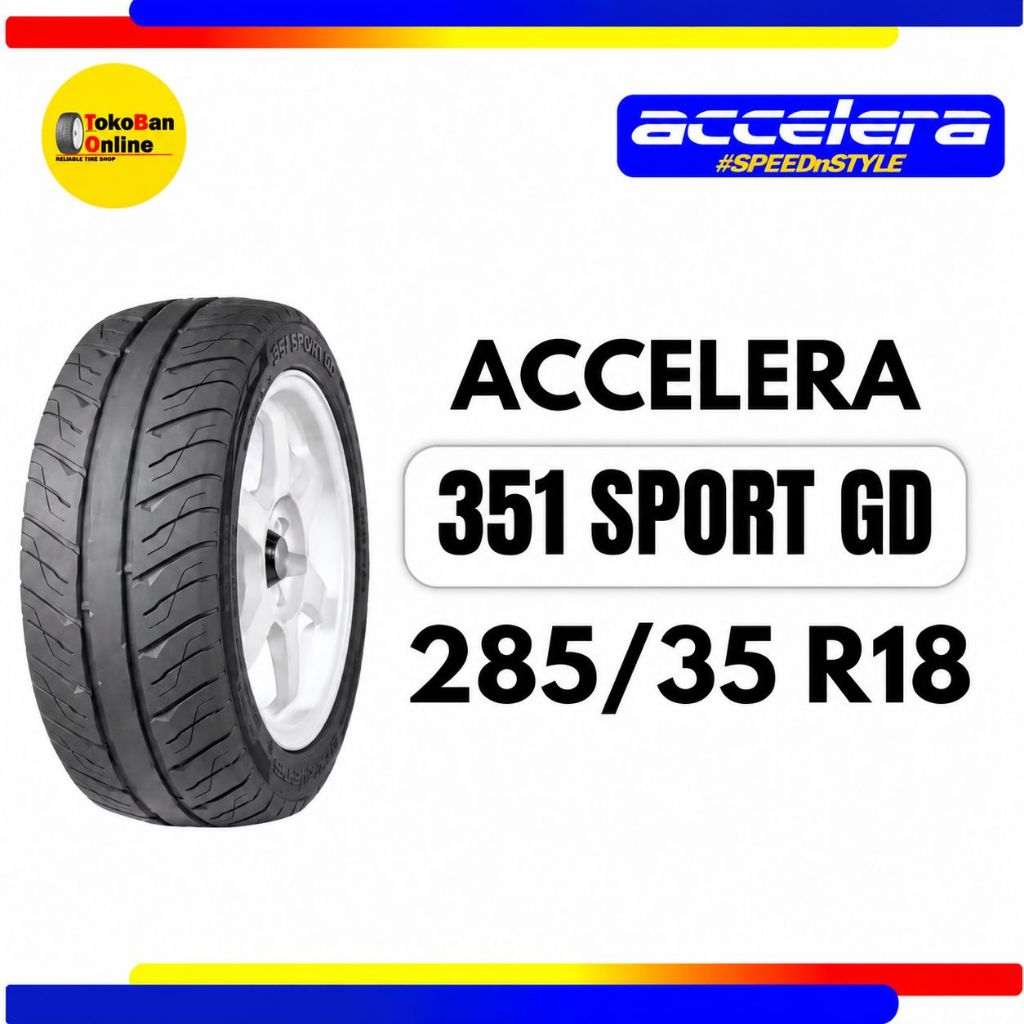 Ban Accelera 285/35 R18 285/35R18 28535R18 28535 R18 285/35/18 R18 R 18 351 SPORT GD