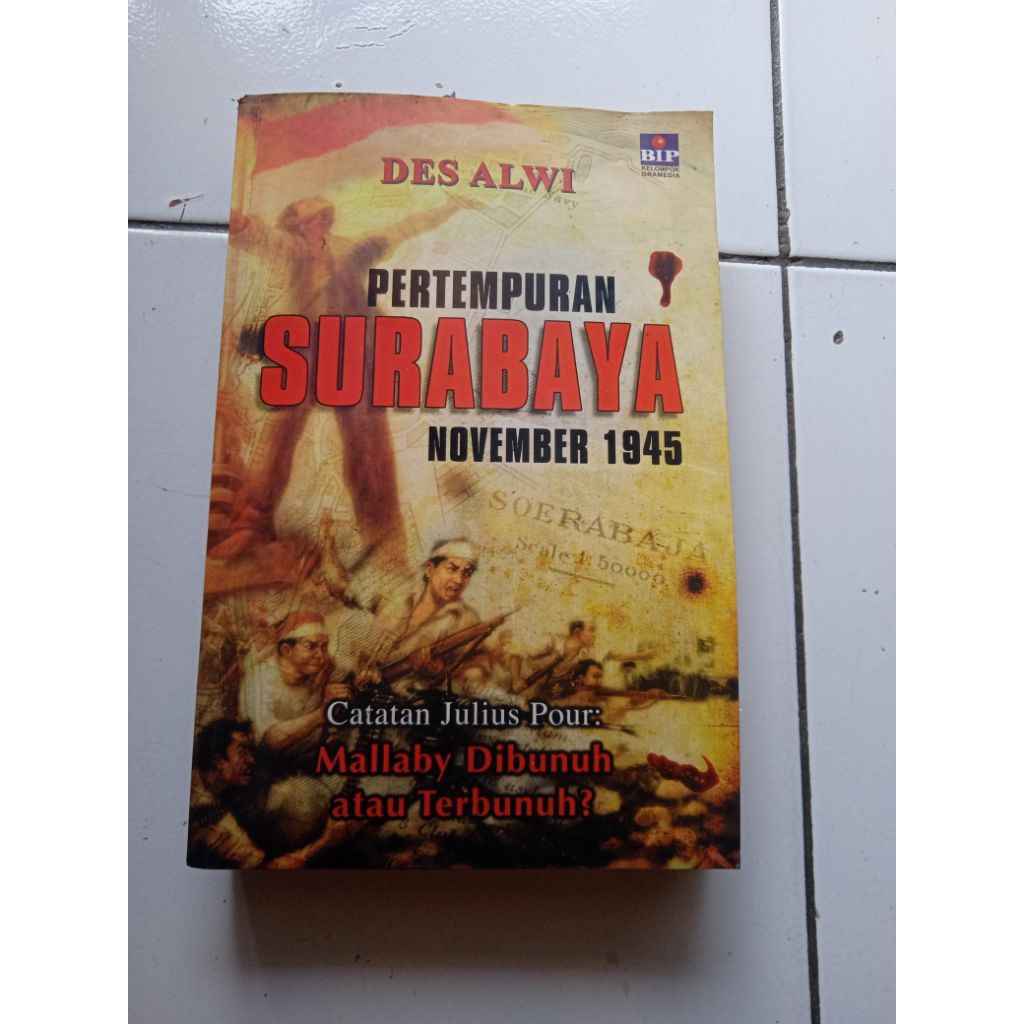 DES ALWI PERTEMPURAN SURABAYA NOVEMBER 1945 original