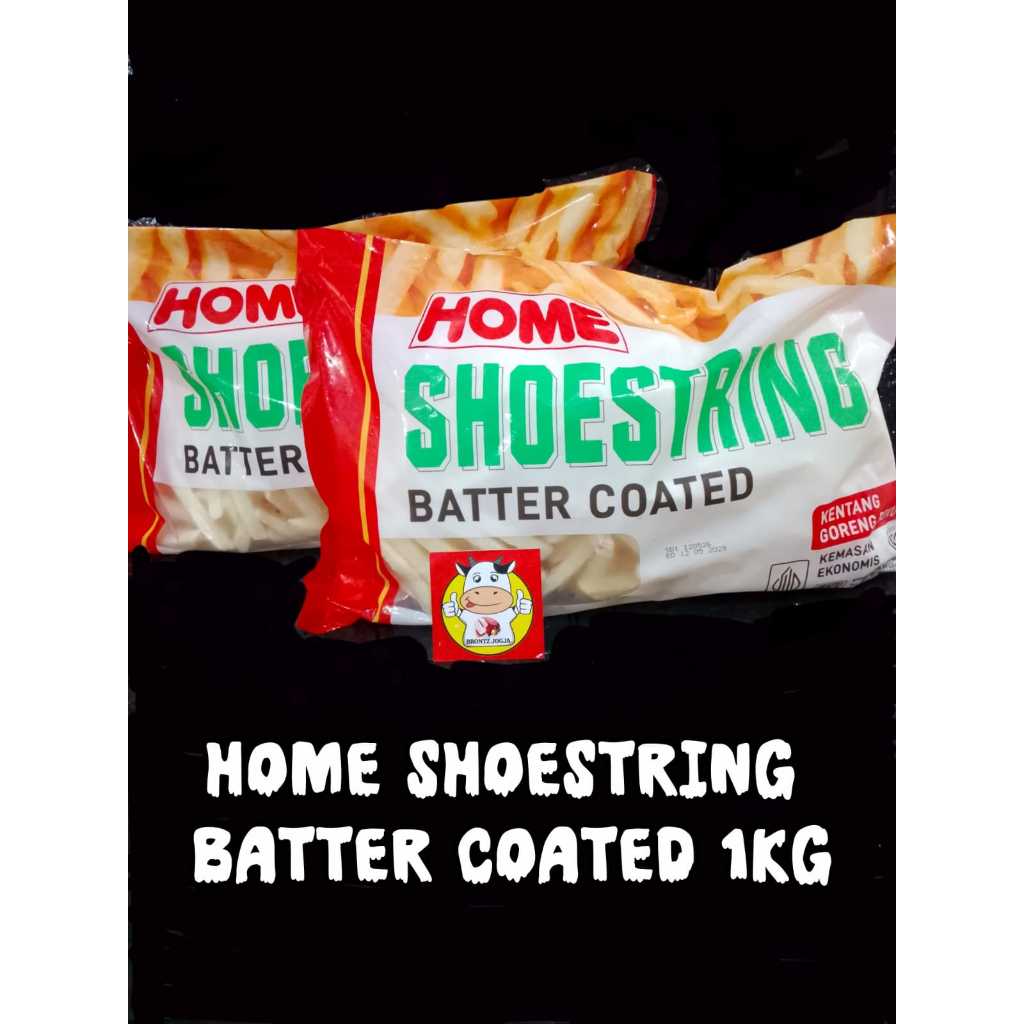 HOME Shoestring Butter Coated 1kg - Praktis, Tahan Lama Tekstur Renyah-Brontz Jogja