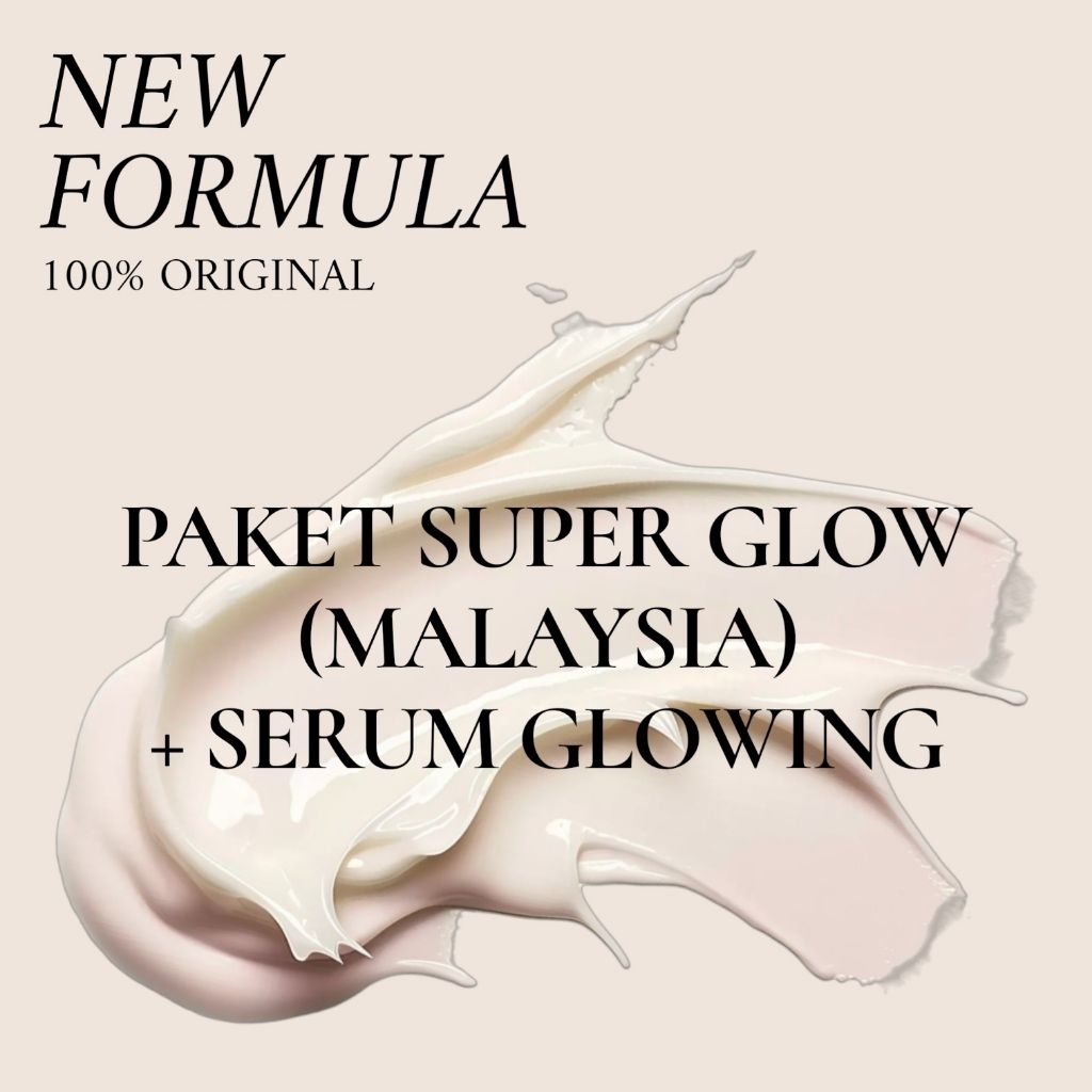 LUX | PAKET SUPER GLOW (MALAYSIA) + SERUM GLOWING ORIGINAL