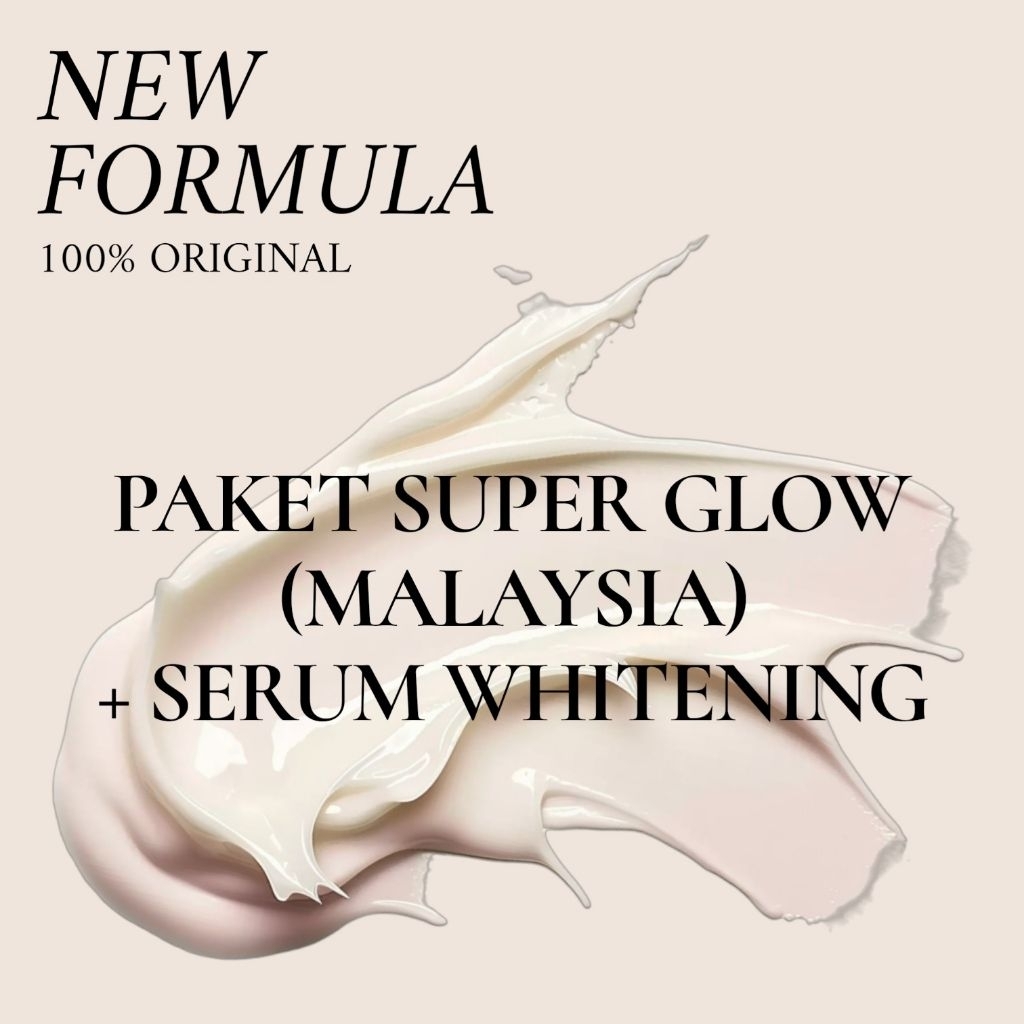 LUX | PAKET SUPER GLOW (MALAYSIA) + SERUM WHITENING ORIGINAL