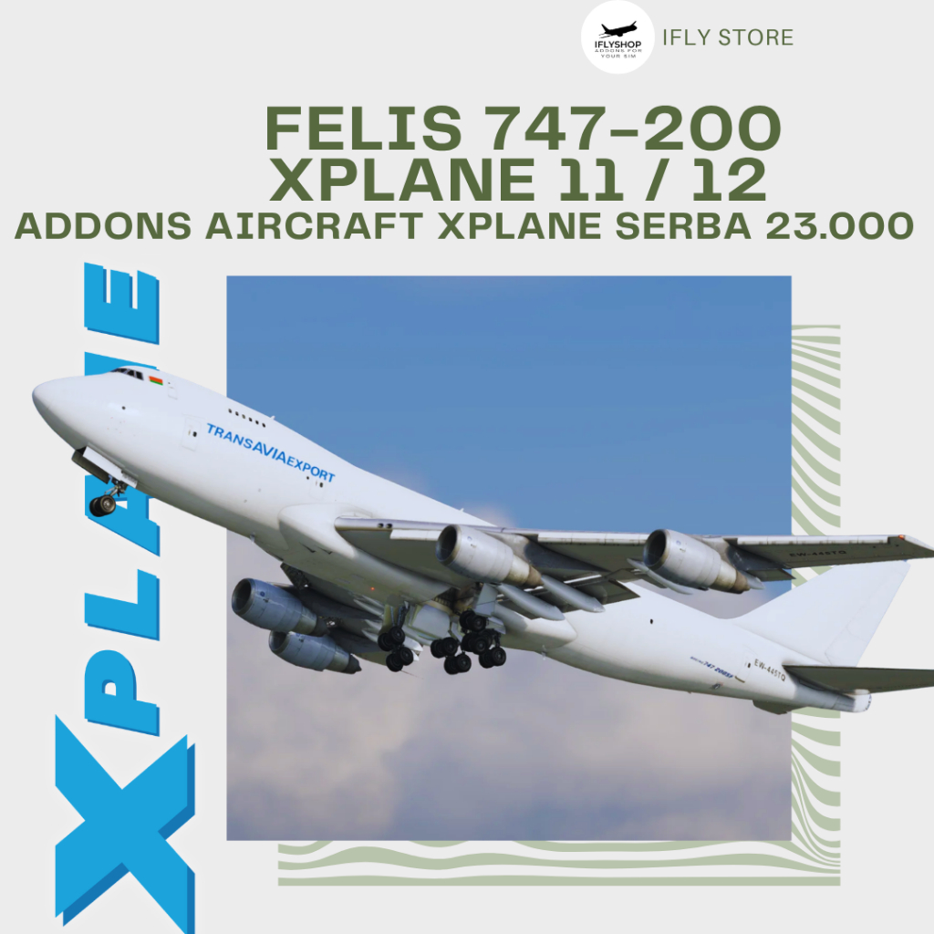 X-Plane11 / X-Plane12 | - Felis 747-200