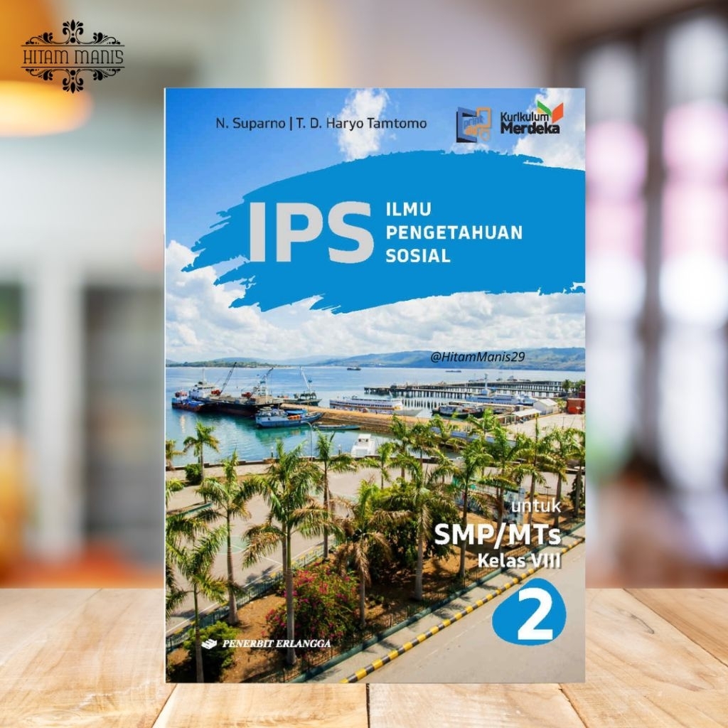 IPS SMP/MTs KELAS 8 KURIKULUM MERDEKA ERLANGGA // IPS KELAS 8 KURMER // ILMU PENGETAHUAN SOSIAL KELA