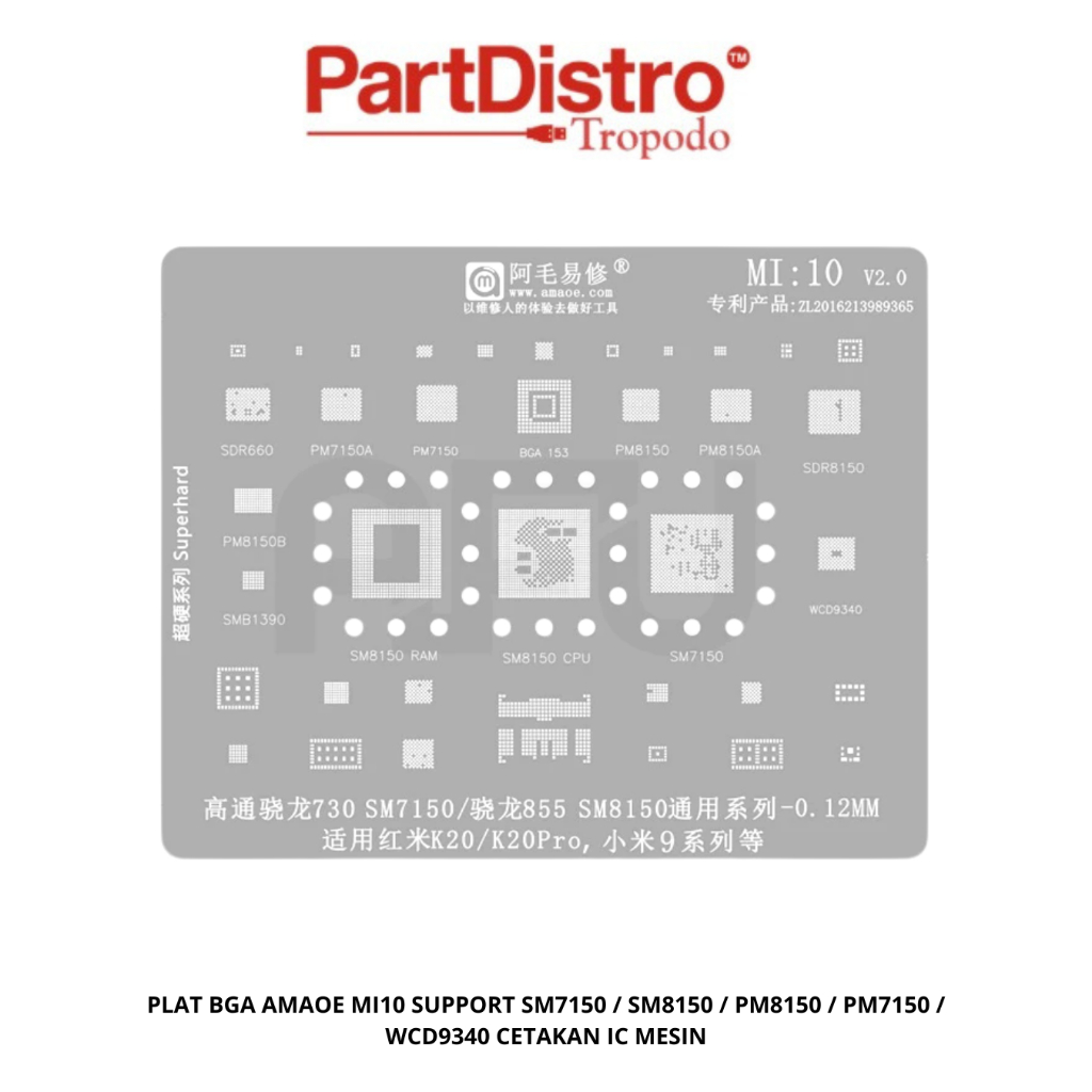 STENCIL PLAT BGA AMAOE MI10 SUPPORT SM7150 / SM8150 / PM8150 / PM7150 / WCD9340 CETAKAN IC MESIN