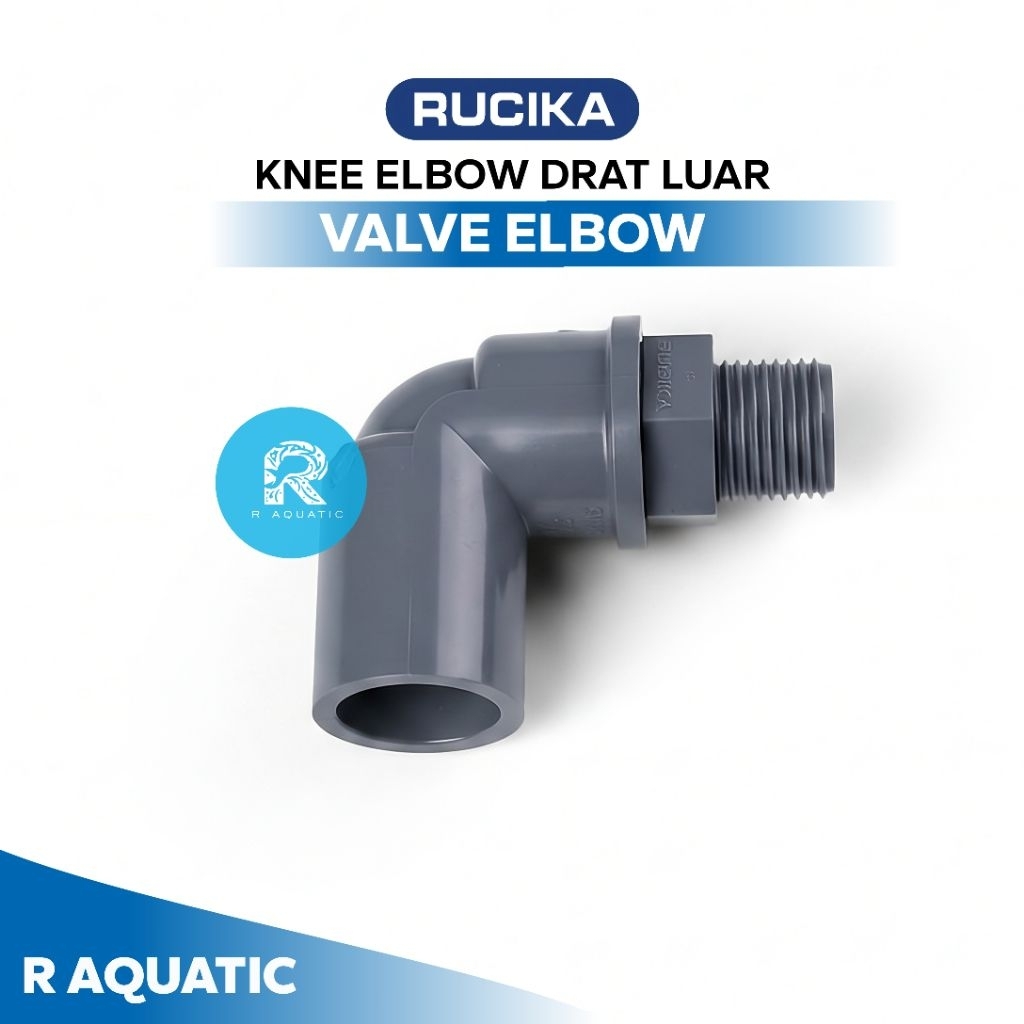 RUCIKA VALVE ELBOW sok elbow drat luar sambungan pipa pvc