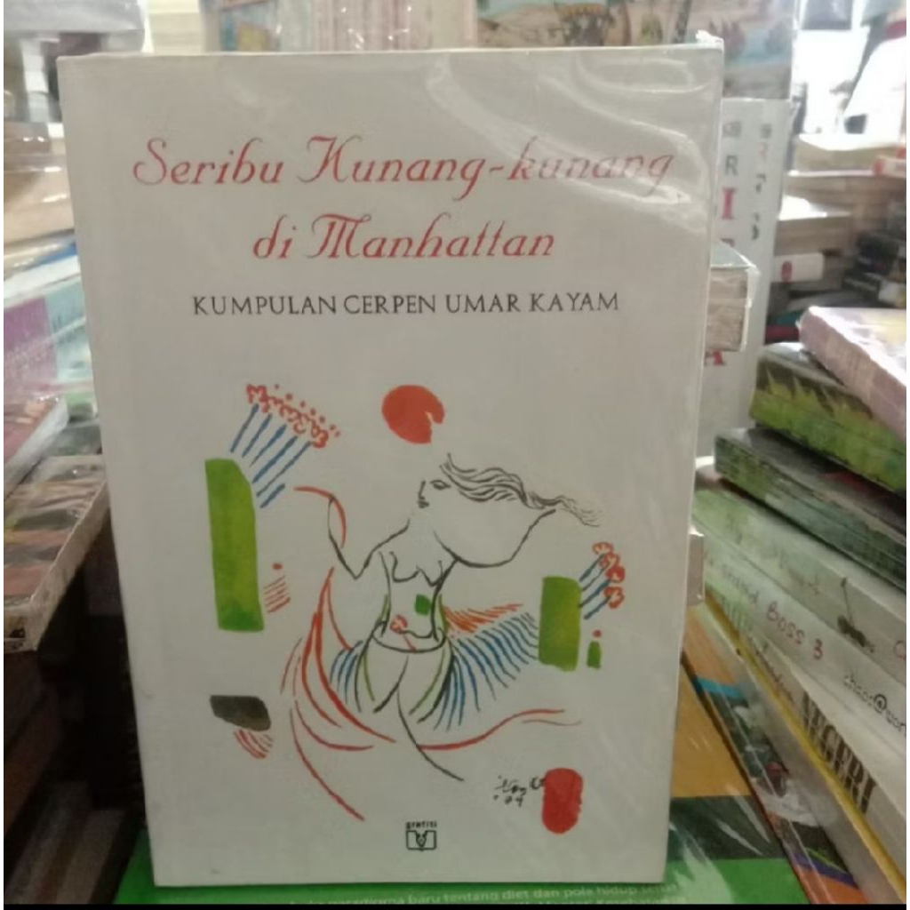 Novel Seribu Kunang-kunang di Manhattan ( Kumpulan Cerpen Umar Kayam )