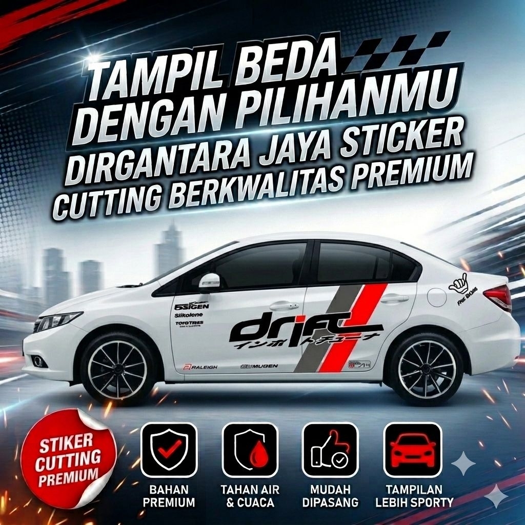 DIRGANTARA STICKER CUTTING VARIASI MOBILMU AGAR LEBIH MENARIK STIKER MOBIL DRIFT SEDAN JAZZ CALYA SI