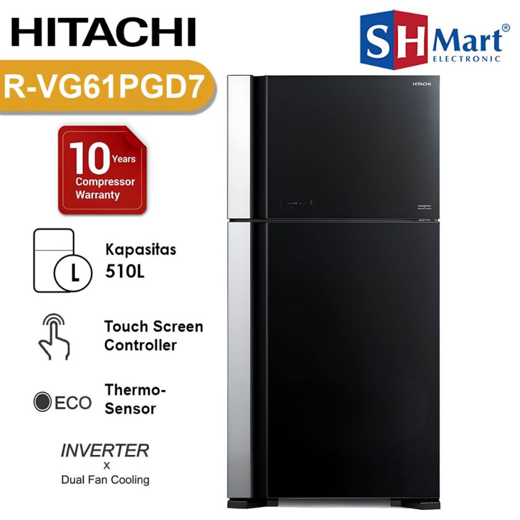 KULKAS HITACHI 2 PINTU 510 LITER INVERTER GLASS R-VG61PGD7GBK / RVG61PGD7 MEDAN