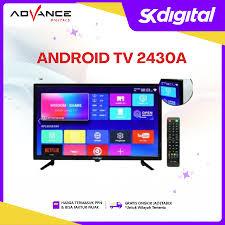 ADVANCE TV LED DIGITAL ANDROID 24 INCH 2430A/ Android TV ADV- 32 INCH 3203A/ANDROID 32 INCH 3209A