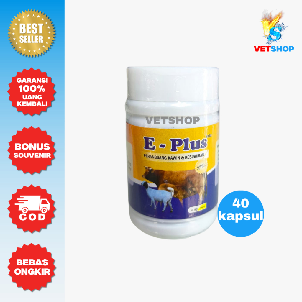 E-PLUS Isi 40 Kapsul - Perangsang Birahi & Kesuburan Sapi Kambing Domba Original - VETSHOP