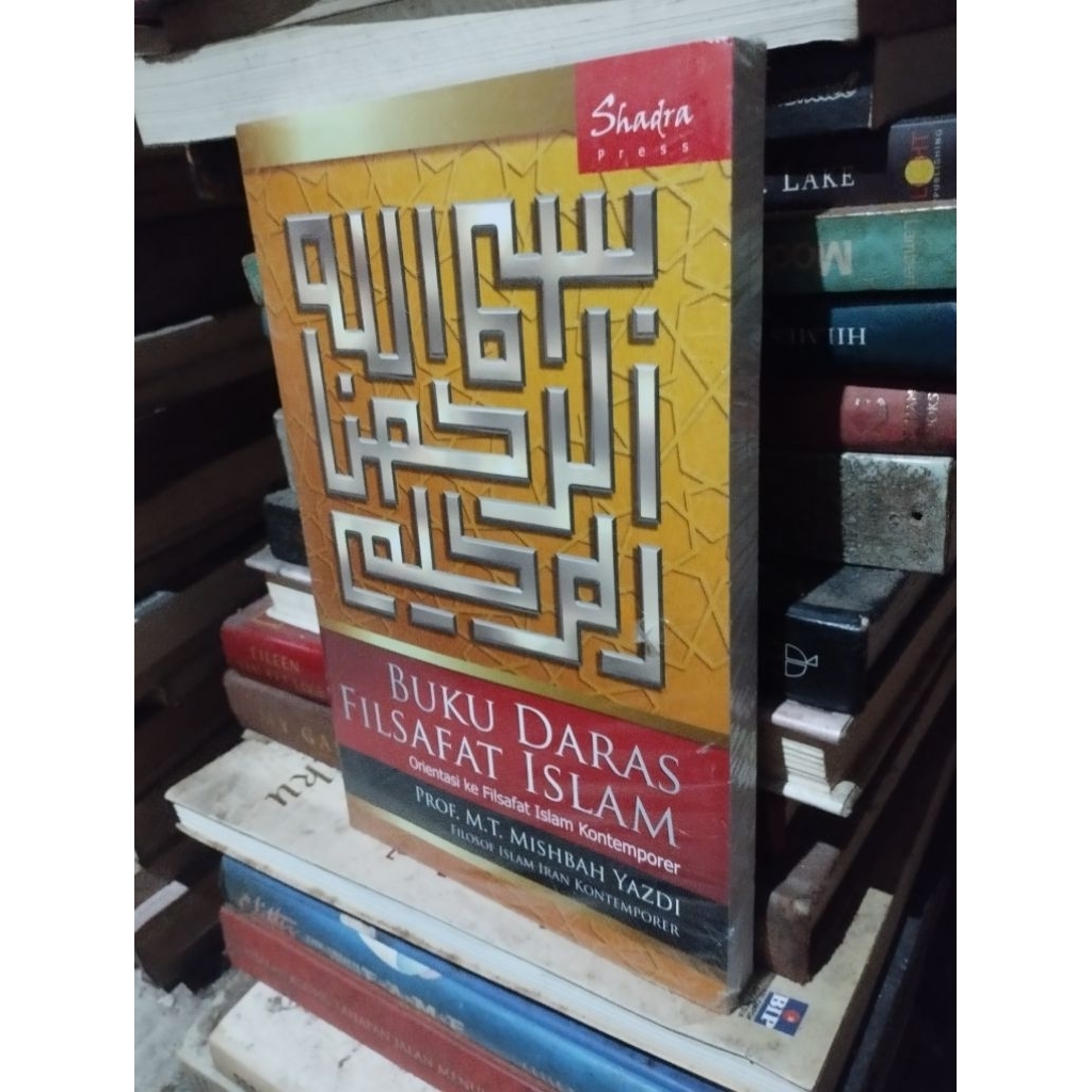 buku daras filsafat islam orientasi ke filsafat islam kontemporer prof. mishbah yazdi