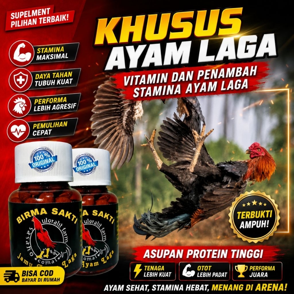 DOPING AYAM LAGA BIRMA SAKTI ISI 30 KAPSUL AYAM LAGA ret power injection super top extra jp power b5