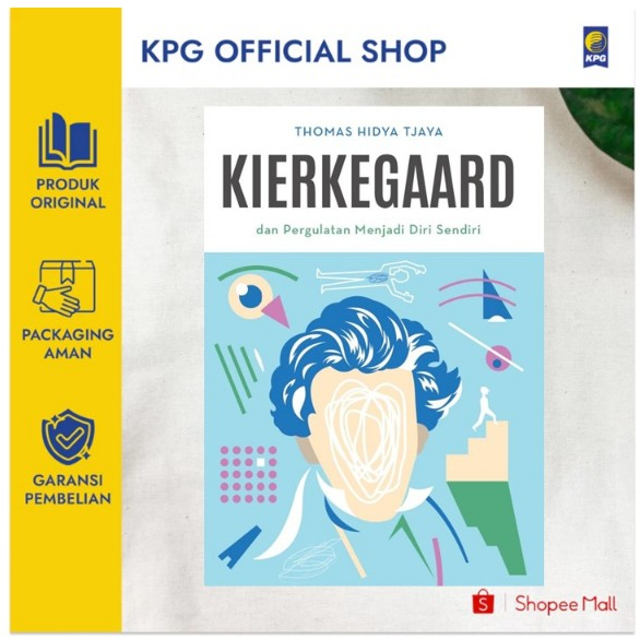 KPG Buku Filsafat Kierkegaard dan Pergulatan Menjadi Diri Sendiri (2026) - Thomas Hidya Tjaya