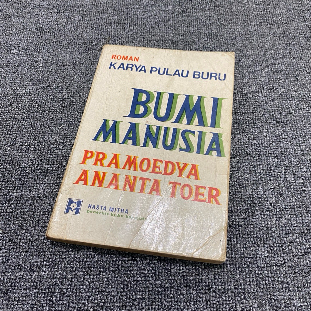 [HASTA MITRA] Bumi Manusia — Pramoedya Ananta Toer