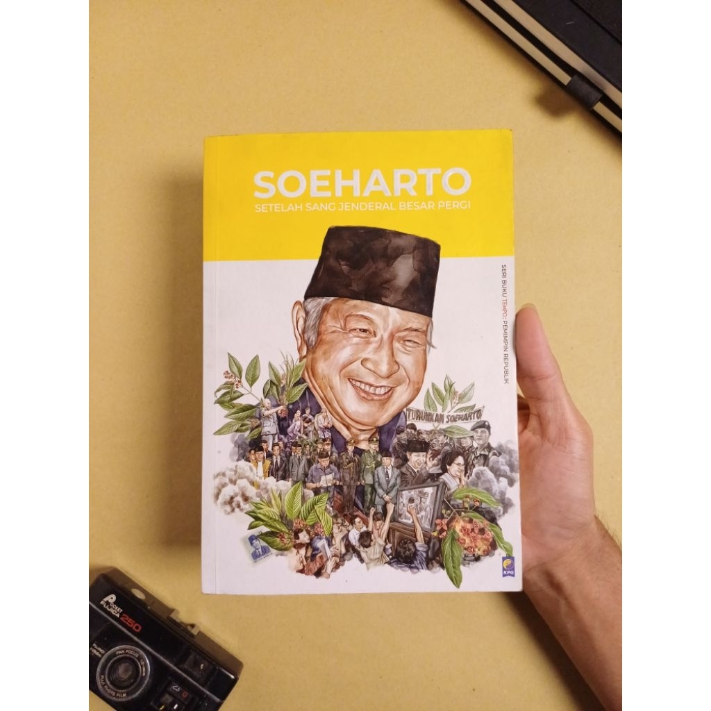 Soeharto : Setelah Sang Jenderal Besar Pergi