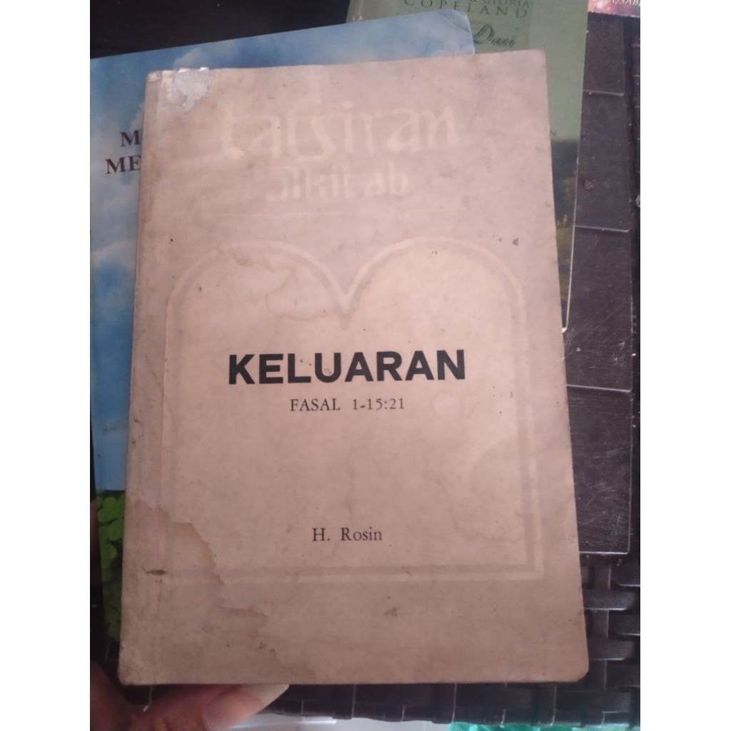 BUKU LAWAS] Tafsiran Alkitab: Keluaran Fasal 1-15:21 - H. Rosin