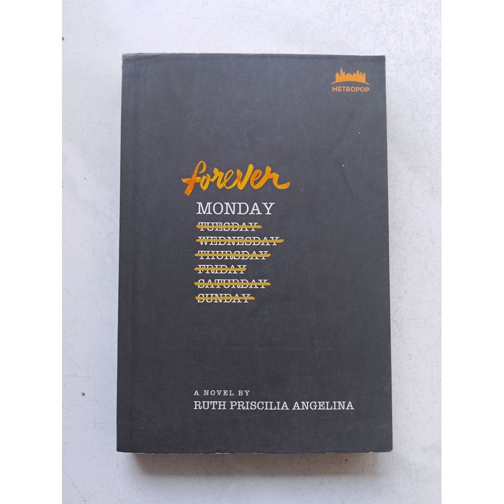 NOVEL FOREVER MONDAY by RUTH PRISCILLA original