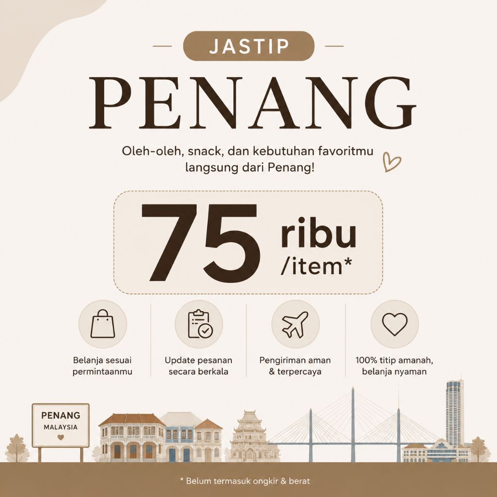 Airene21 - Ready 1 Juli 2026 JASTIP PENANG MALAYSIA | Titip Beli Snack, Obat, Skincare & Oleh-Oleh |