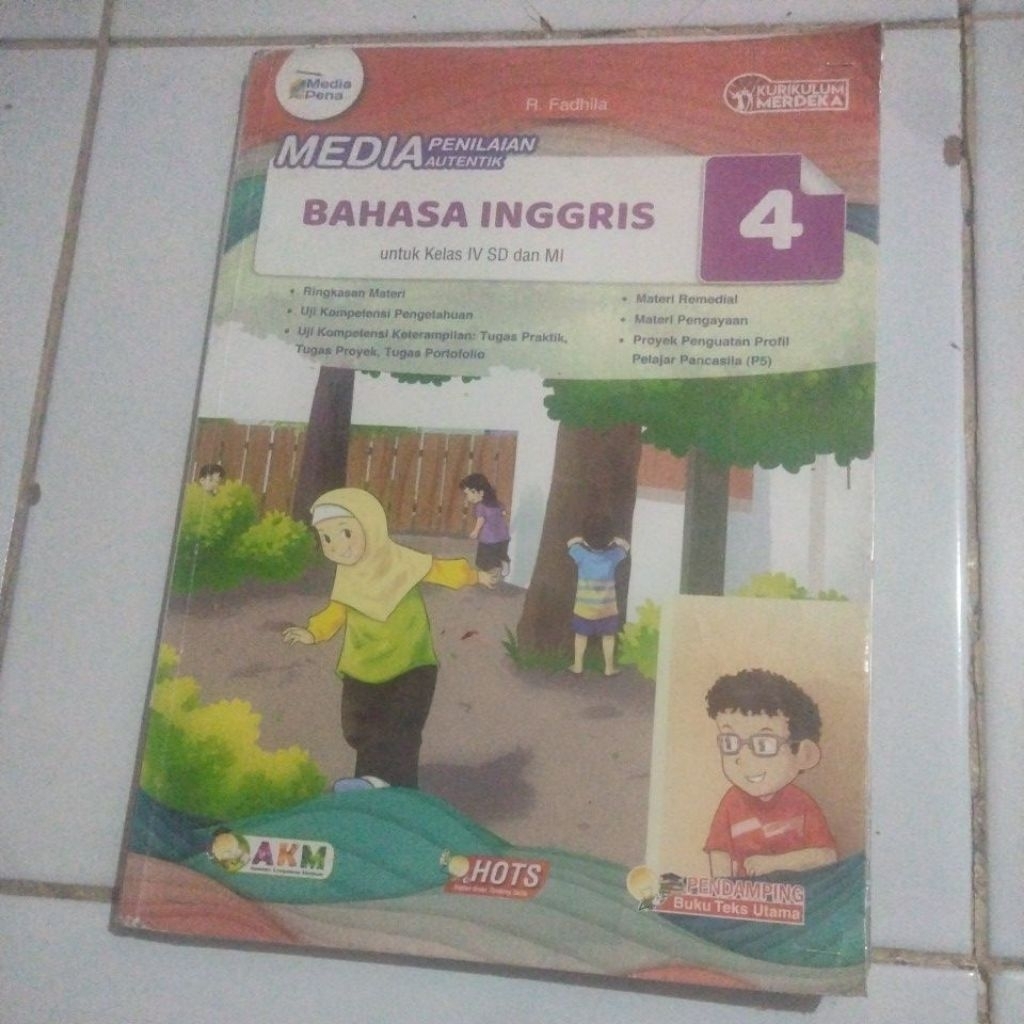 BUKU MEDIA PENILAIAN AUTENTIK BAHASA INGGRIS UNTUK KELAS 4-IV SD/MI KURIKULUM MERDEKA