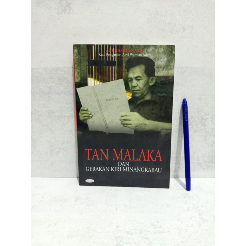 TAN MALAKA DAN GERAKAN KIRI MINANGKABAU BY ZULHASRIL NASIR