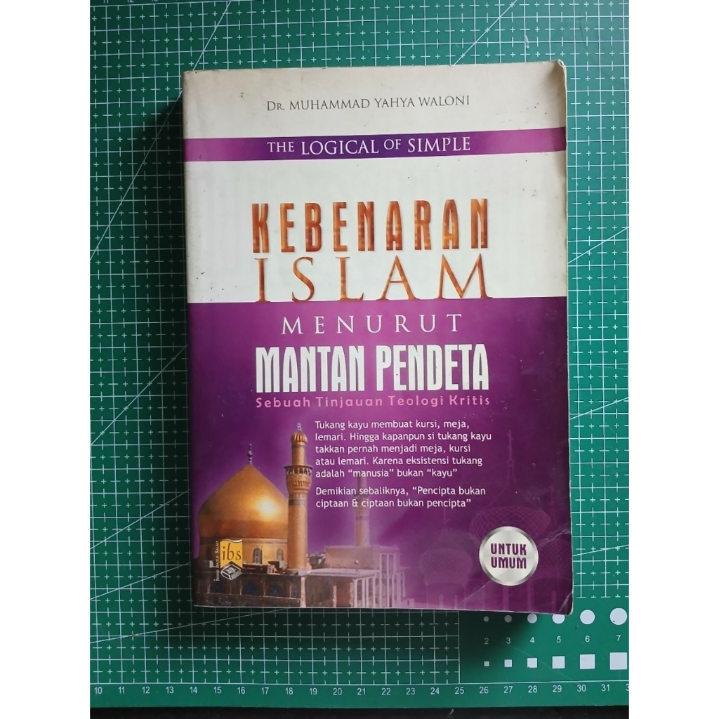 Kebenaran Islam Menurut Pendeta - Dr. Muhammad Yahya Waloni
