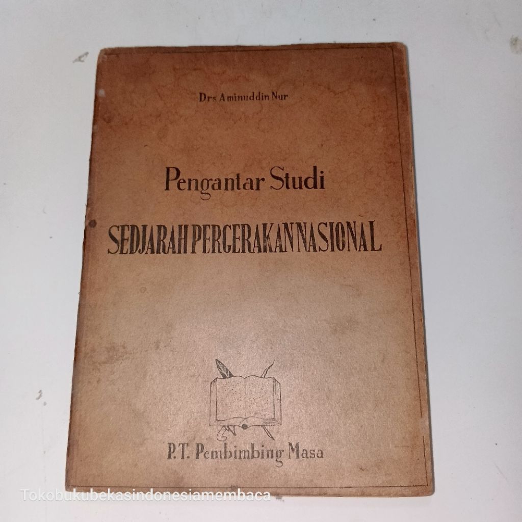 Pengantar Studi : SEDJARAH PERGERAKAN NASIONAL