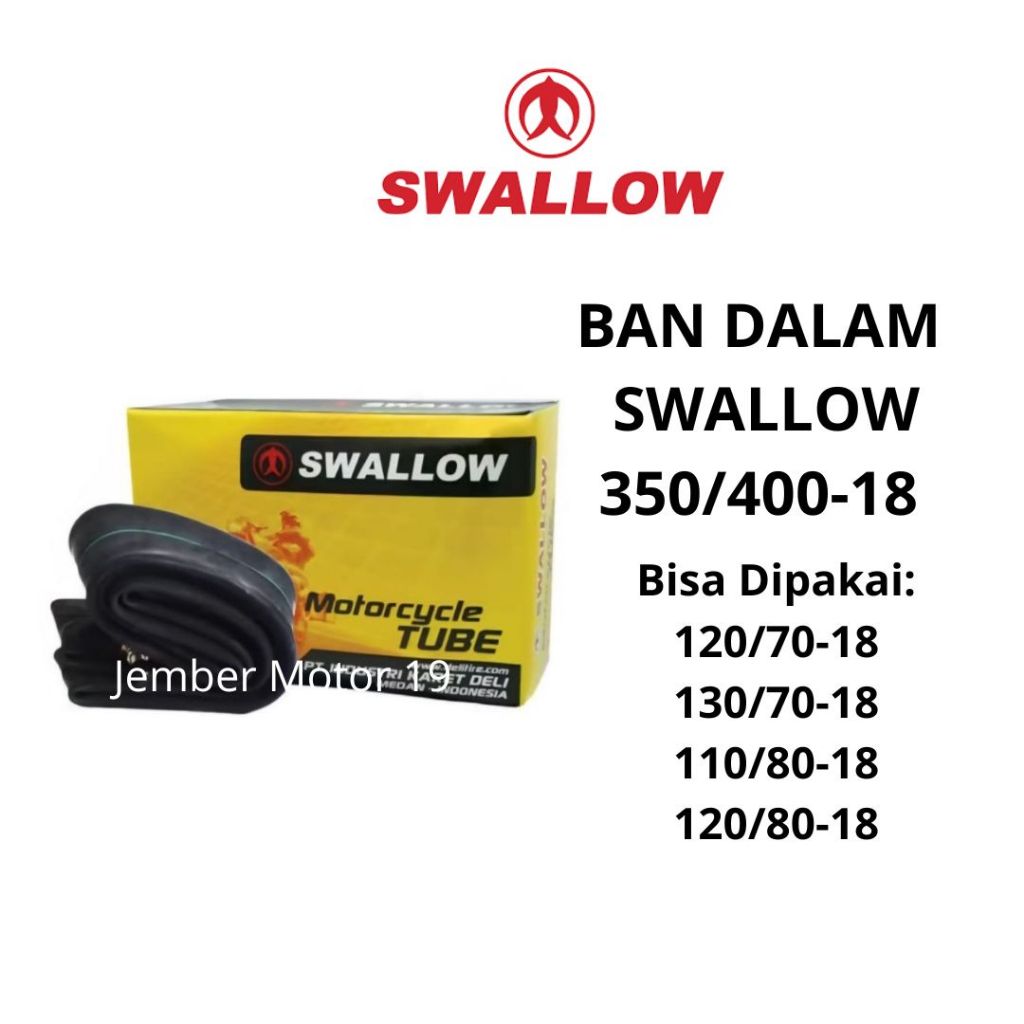 BAN DALAM MOTOR SWALLOW 350/400-18 (120/70-18) (130/70-18) (110/80-18) (120/80-18)