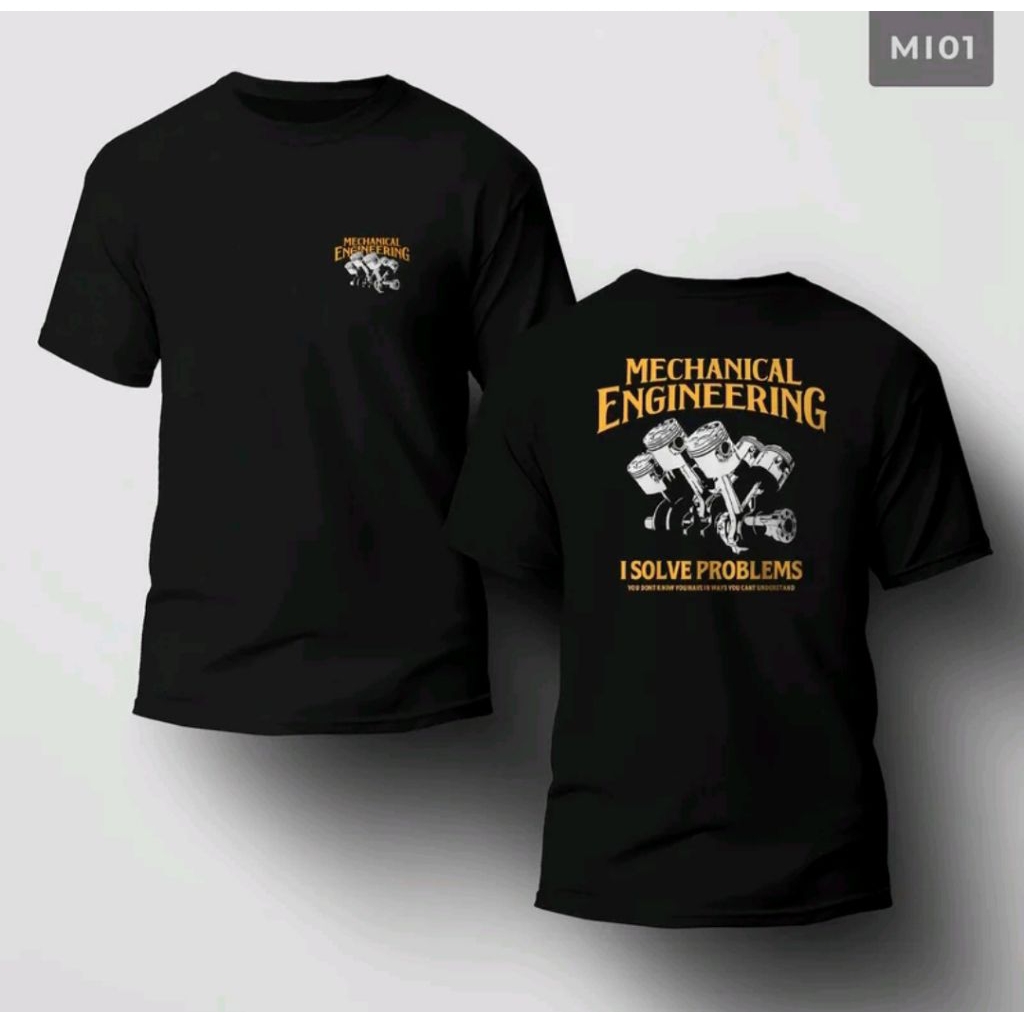 Kaos Mechanical Engineering I Slove Poblems // T-shirt Profesi Distro Unisex