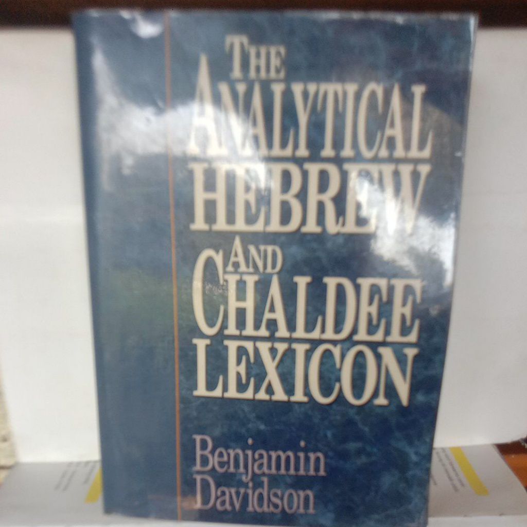 THE ANALYLICAL HEBREW AND CHALDEE LEXICON,by Benjamin Davidson