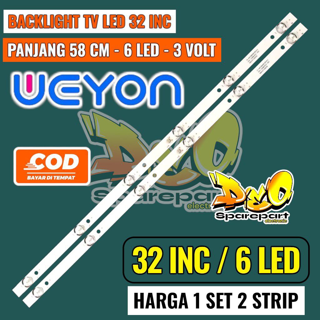 Backlight tv led weyon 32 inch 6 LED 2 strip