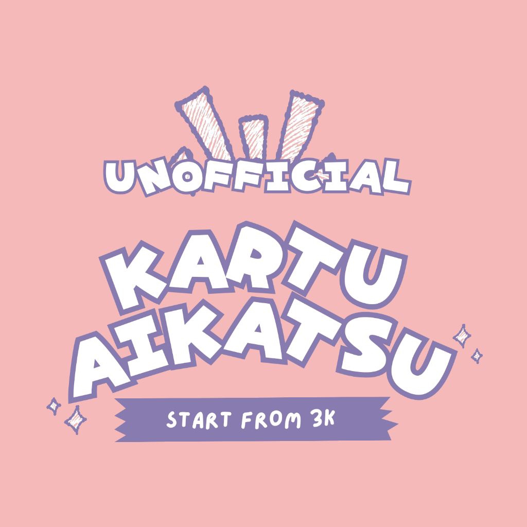 UNOFFICIAL AIKATSU CARD | START FROM 3K | TAKE ALL PER TYPE BISA NEGO | FROM BASIC - PREMIUM 3K