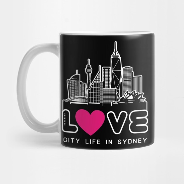 Love City Life in Sydney - Sydney Tea Mug