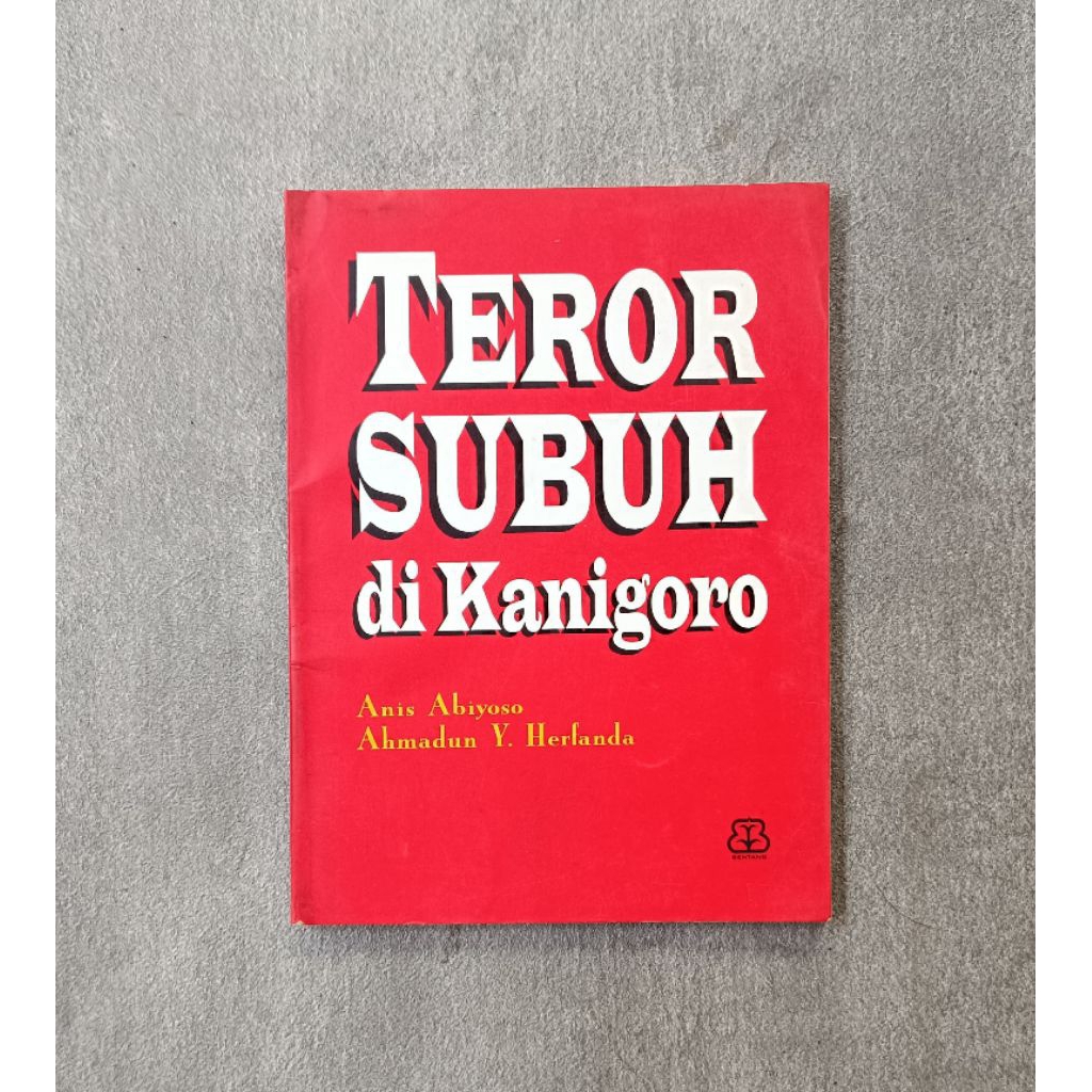 Buku Langka Teror Subuh di Kanigoro - Anis Abiyoso, Ahmadun Yosi Herfanda